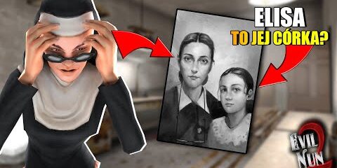 🤔 ELISA TO CÓRKA EVIL NUN? | Evil Nun 2 Sekrety 🤔
