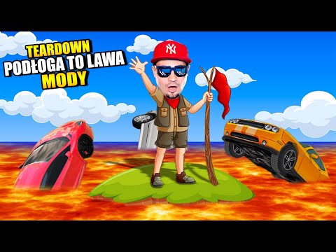 PODŁOGA TO LAWA! 🌋 Teardown Mody