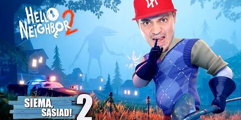 Hello Neighbor 2 – Beta v0.0 😮 Historia Sąsiada