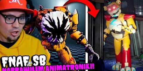 😮 NAPRAWIŁEM WSZYSTKIE ANIMATRONIKI! | FNAF Security Breach Ruin #08