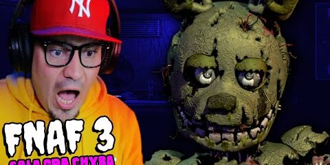 SPRINGTRAP NIE POSZEDŁ DO KINA – FNAF 3 CAŁA GRA (chyba)