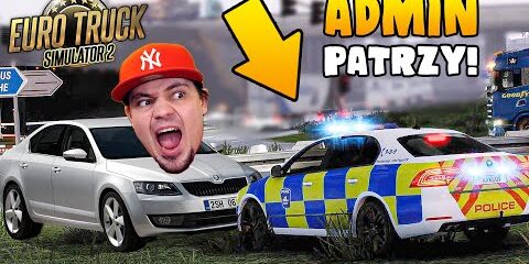 Kupiłem SKODE spotkałem ADMINA i dostałem KICKA! *obesrołki* 🚛 Euro Truck Simulator 2 MP