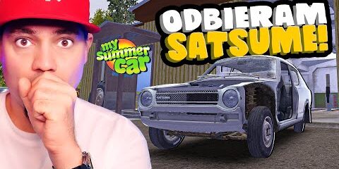 🚘 SATSUMA JEST GOTOWA! Czy aby na pewno? W *MY SUMMER CAR*! | My Summer Car #50