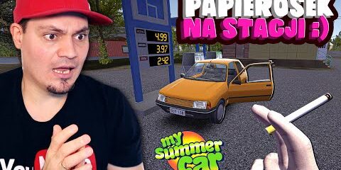 🚘 ZAPALIŁEM SOBIE PAPIEROSKA NA STACJI I… w *MY SUMMER CAR*! | My Summer Car #62