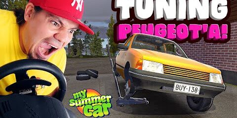 🚘 TUNINGUJĘ PEUGEOT’A! w *MY SUMMER CAR*! | My Summer Car #94